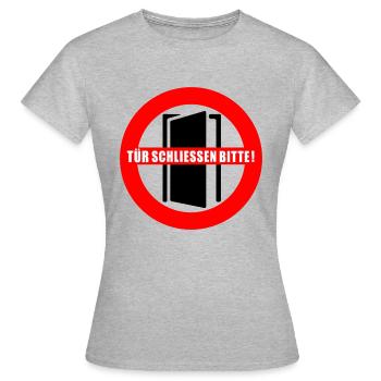 Tuer schliessen bitte | Tür schließen bitte - Frauen T-Shirt - Grau meliert - Vorne - AI Model Female 172 dark (172cm)