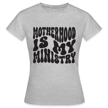 La maternité est mon ministère - T-shirt Femme - gris chiné - Devant - AI Model Female 172 dark (172cm)