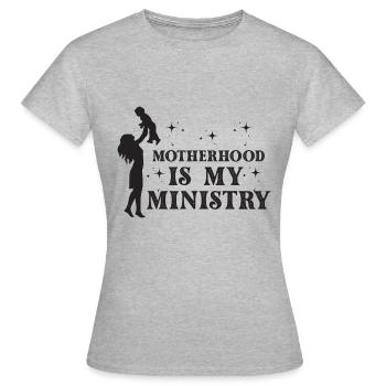 La maternité est mon ministère - T-shirt Femme - gris chiné - Devant - AI Model Female 172 dark (172cm)