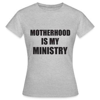 La maternité est mon ministère - T-shirt Femme - gris chiné - Devant - AI Model Female 172 dark (172cm)