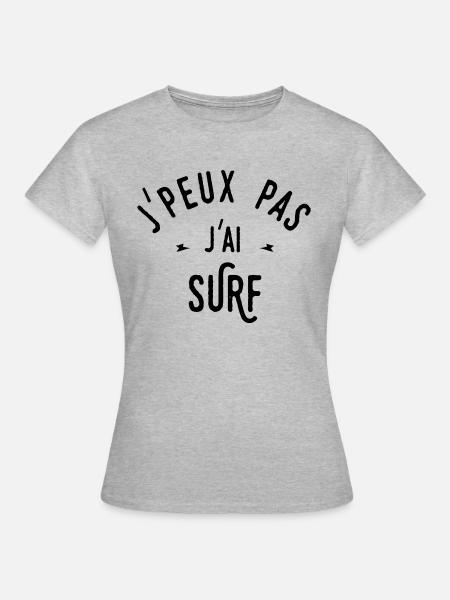 j'peux pas j'ai surf - T-shirt Femme - gris chiné