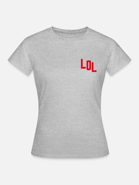 LOL - Frauen T-Shirt - Grau meliert