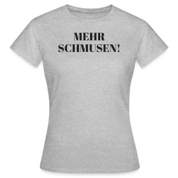 Zitate romantisch Liebe schmusen Kuscheln - Frauen T-Shirt - Grau meliert - Vorne - AI Model Female 172 dark (172cm)