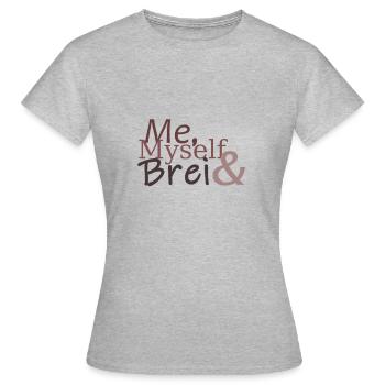 Baby Brei Design Me Myself Geschenk Geschenktipp - Frauen T-Shirt - Grau meliert - Vorne - AI Model Female 172 dark (172cm)