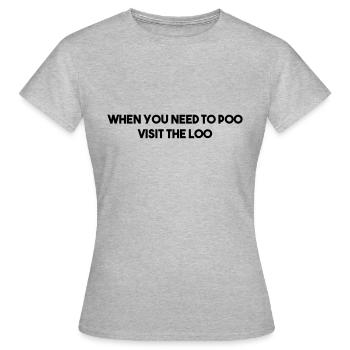 WENN SIE KACKEN MÜSSEN, GEHEN SIE AUFS KLO - Frauen T-Shirt - Grau meliert - Vorne - AI Model Female 172 dark (172cm)