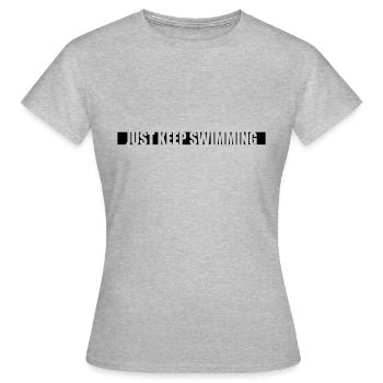 Just Keep Swimming - Frauen T-Shirt - Grau meliert - Vorne - AI Model Female 172 dark (172cm)
