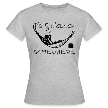 It's 5 O'clock - Women's T-Shirt - heather grey - Front - AI Model Female 172 dark (172cm)