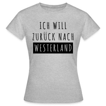 Ich will zurück nach Westerland - Frauen T-Shirt - Grau meliert - Vorne - AI Model Female 172 dark (172cm)