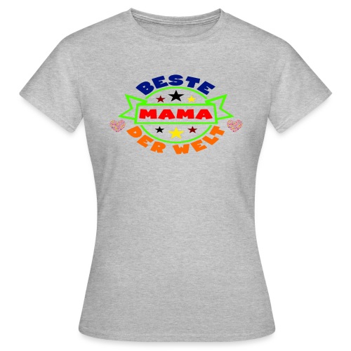 Beste Mama - Frauen T-Shirt