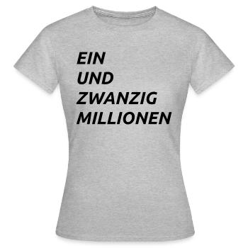 21 Millionen - Frauen T-Shirt - Grau meliert - Vorne - AI Model Female 172 dark (172cm)