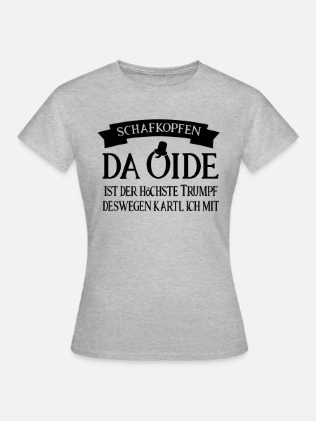 Schafkopfen - ohne da Oide geht nix - Frauen T-Shirt - Grau meliert