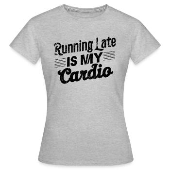 Late Cardio - Sport Humor - Women's T-Shirt - heather grey - Front - AI Model Female 172 dark (172cm)