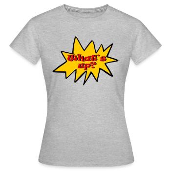 What's up - Women's T-Shirt - heather grey - Front - AI Model Female 172 dark (172cm)