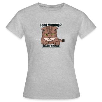 Good Morning Cat - Grumpy - Women's T-Shirt - heather grey - Front - AI Model Female 172 dark (172cm)