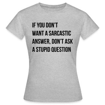 sarcastic comment - T-shirt Femme - gris chiné - Devant - AI Model Female 172 dark (172cm)