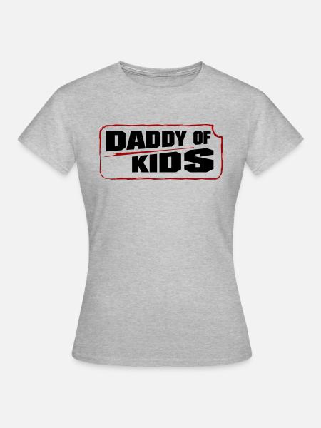 Daddy of Kids - Frauen T-Shirt - Grau meliert