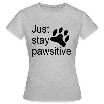 Just stay pawsitive - Women's T-Shirt - heather grey - Front - AI Model Female 172 dark (172cm)