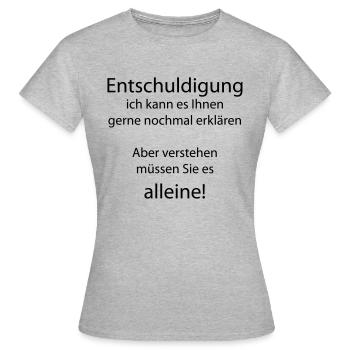 Entschuldigung, ich kann es nochmal erklären aber - Frauen T-Shirt - Grau meliert - Vorne - AI Model Female 172 dark (172cm)