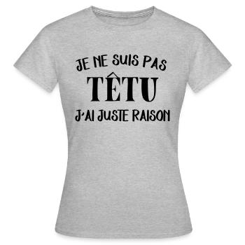 je suis pas tétu - T-shirt Femme - gris chiné - Devant - AI Model Female 172 dark (172cm)