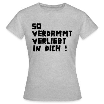 so verdammt verliebt - Frauen T-Shirt - Grau meliert - Vorne - AI Model Female 172 dark (172cm)