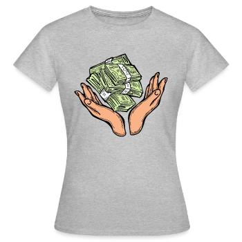 Big money flying to you for wealth and prosperity. - Women's T-Shirt - heather grey - Front - AI Model Female 172 dark (172cm)