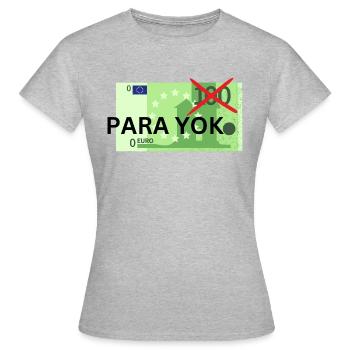 Para yok - das Piece für Pleitegeier - Frauen T-Shirt - Grau meliert - Vorne - AI Model Female 172 dark (172cm)