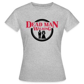 Dead Man Walking - T-shirt Femme - gris chiné - Devant - AI Model Female 172 dark (172cm)