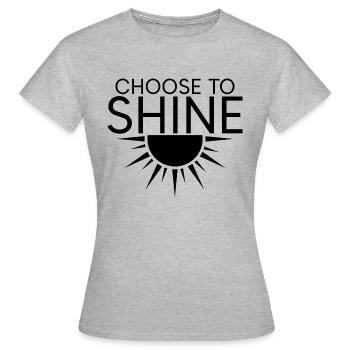 Choose To Shine 3 - Women's T-Shirt - heather grey - Front - AI Model Female 172 dark (172cm)
