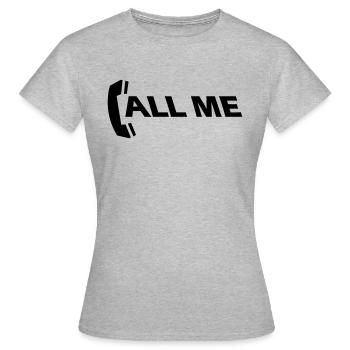 call_me_1c - Frauen T-Shirt - Grau meliert - Vorne - AI Model Female 172 dark (172cm)