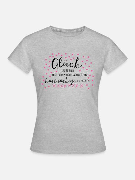 Glück... - Frauen T-Shirt - Grau meliert