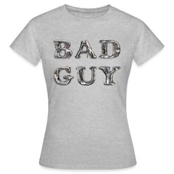 Bad Guy, strong guy - Women's T-Shirt - heather grey - Front - AI Model Female 172 dark (172cm)