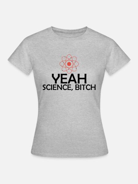 Yeah Science! - Frauen T-Shirt - Grau meliert