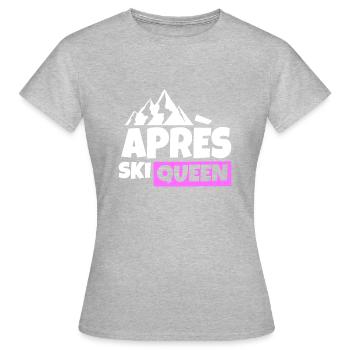 Apres Ski Queen Prinzessin Koenigen Feiern Party - Frauen T-Shirt - Grau meliert - Vorne - AI Model Female 172 dark (172cm)