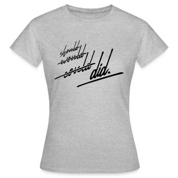 Did Should Would - Women's T-Shirt - heather grey - Front - AI Model Female 172 dark (172cm)