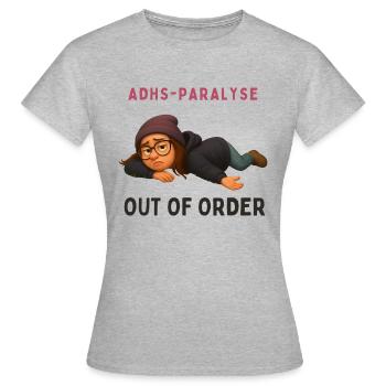 ADHS-Paralyse – OUT OF ORDER - Frauen T-Shirt - Grau meliert - Vorne - AI Model Female 172 dark (172cm)