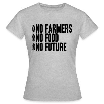 No Farmers No Food No Future Farmers Demo Farmer - Women's T-Shirt - heather grey - Front - AI Model Female 172 dark (172cm)