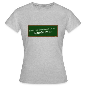 GENASIUM - Gymnasium falsch geschrieben ABIfeier - Frauen T-Shirt - Grau meliert - Vorne - AI Model Female 172 dark (172cm)