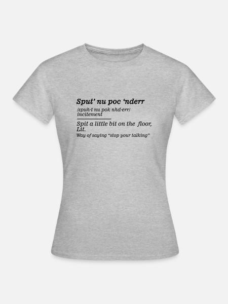 Napolitaans woordenboek | pt.6 Sput' nu poc 'nderr - Vrouwen T-shirt - grijs gemêleerd