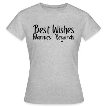 Meilleures salutations les plus chaleureuses - T-shirt Femme - gris chiné - Devant - AI Model Female 172 dark (172cm)