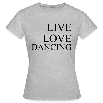 Dancing Dance Music - Women's T-Shirt - heather grey - Front - AI Model Female 172 dark (172cm)