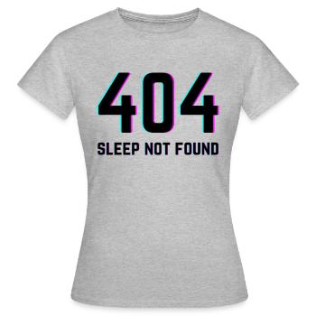 404 Schlaf Nicht gefunden - Frauen T-Shirt - Grau meliert - Vorne - AI Model Female 172 dark (172cm)