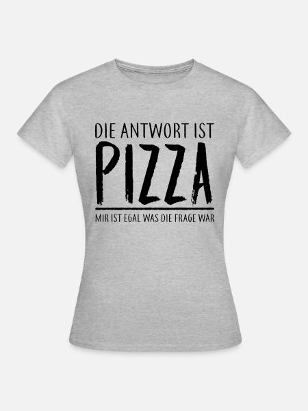 Pizza ist immer richtig - Frauen T-Shirt - Grau meliert