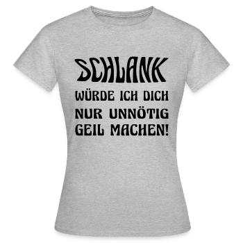 Slim, je ne ferais que t’exciter inutilement ! - T-shirt Femme - gris chiné - Devant - AI Model Female 172 dark (172cm)