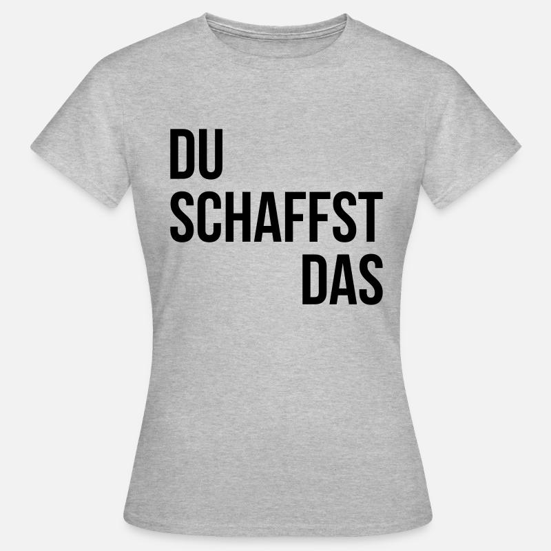 Du schaffst das - Frauen T-Shirt - Grau meliert