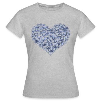 Ich bin genug - Frauen T-Shirt - Grau meliert - Vorne - AI Model Female 172 dark (172cm)