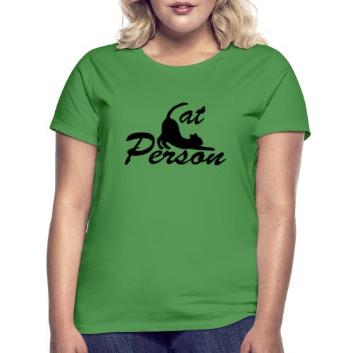 cat person - Frauen T-Shirt