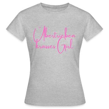 Übertrieben krasses Girl - Frauen T-Shirt - Grau meliert - Vorne - AI Model Female 172 dark (172cm)