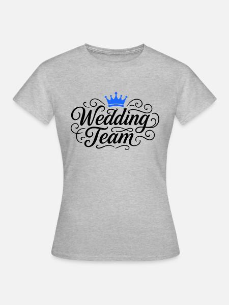 Wedding Team Hochzeit - Frauen T-Shirt - Grau meliert
