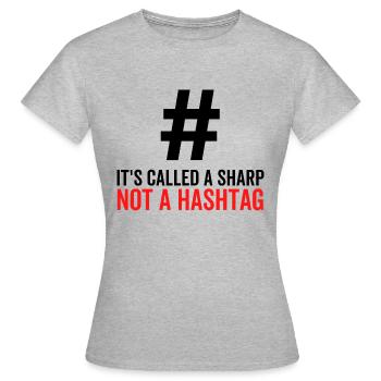 Es heißt ein scharfer Hashtag, kein Hashtag - Frauen T-Shirt - Grau meliert - Vorne - AI Model Female 172 dark (172cm)