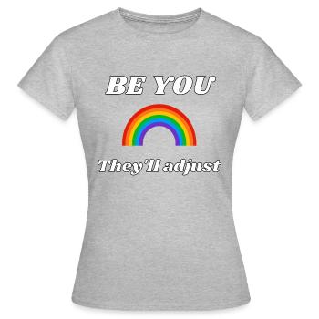 Be You Rainbow Funny Pride Month Coming Out - T-shirt Femme - gris chiné - Devant - AI Model Female 172 dark (172cm)